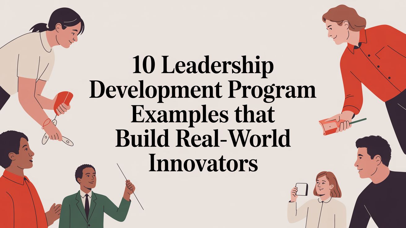 Program Development Pictures 10 Leadership Development Program Examples That Build Real-World ...